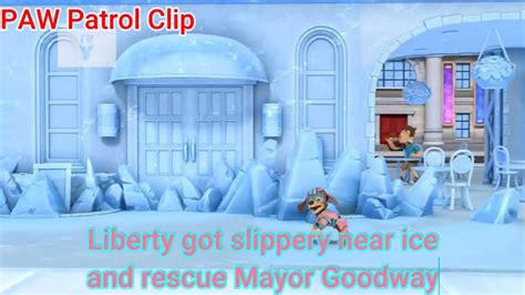 Paw Patrol Clip Liberty Got Slippery On Ice And Rescue Mayor Goodway