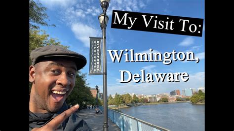 My Visit To Wilmington Delawares Riverfront River Walk Youtube