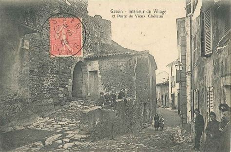 Gassin Rue Centrale Et Porte Des Sarrazins Carte Postale Ancienne Et Vue D Hier Et Aujourd