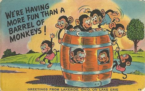 Were Having More Fun Than A Barrel Of Monkeys Published By