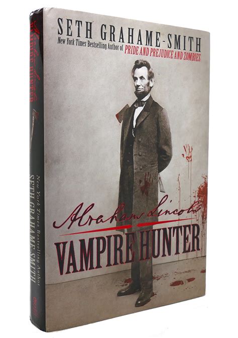 Abraham Lincoln Vampire Hunter Seth Grahame Smith First Edition