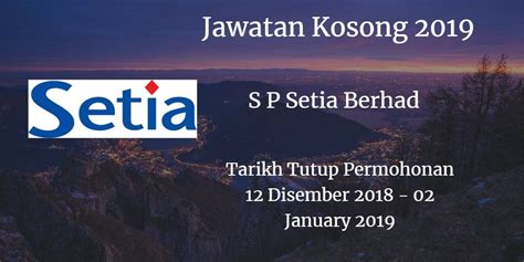 Jawatan kosong shinetsu 2011 jobs vacancy. Jawatan Kosong S P Setia Berhad 12 Disember 2018 - 02 ...