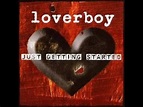 LOVERBOY - JUST GETTING STARTED (FULL ALBUM) - YouTube