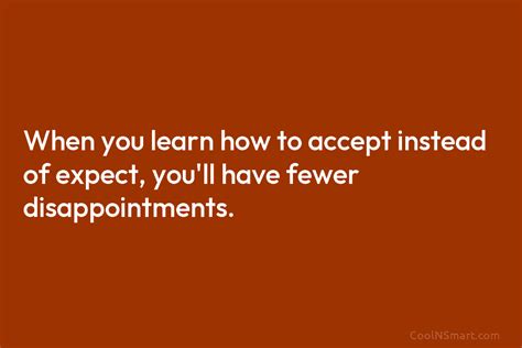 Quote When You Learn How To Accept Instead Coolnsmart