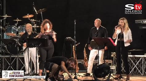 Serrano Le Gruppo Luna Rossa Live Per La Festa Te Lu Contadinu