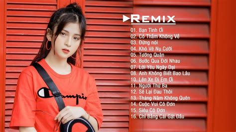 NhẠc TrẺ Remix 2019 Hay NhẤt HiỆn Nay 💘 Edm Tik Tok Htrol Remix Lk