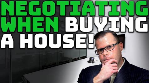 How To Negotiate The Best Price When Buying A House Youtube