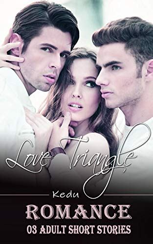 Love Triangle 03 Adult Short Stories Sex Collection By Kedu Books Goodreads
