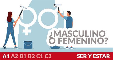 Masculino Y Femenino Ser Y Estar Aprende Espa Ol Online