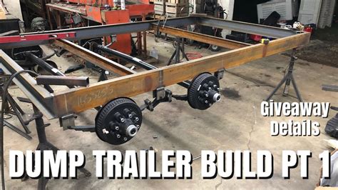 Dump Trailer Build Pt 1 And Giveaway Details Youtube
