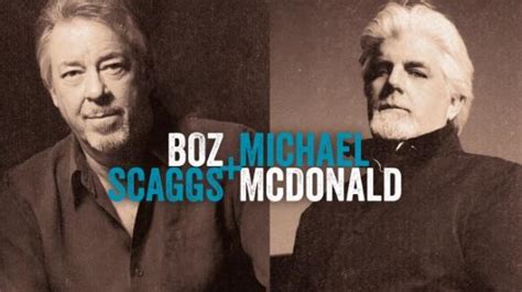 Boz Scaggs And Michael Mcdonald Tickets 8th August Mountain Winery In