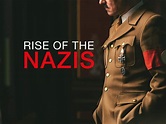 Watch Rise of the Nazis | Prime Video