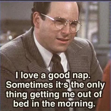 If Youre Obsessed With Naps These 25 Memes Are For You Seinfeld