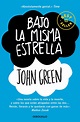 BAJO LA MISMA ESTRELLA | JOHN GREEN | Comprar libro 9788466335362