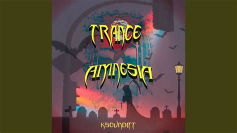 Trance Amnesia Youtube Music