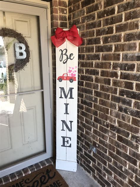 6ft Be Mine Porch Sign Valentine Wood Crafts Diy Valentines