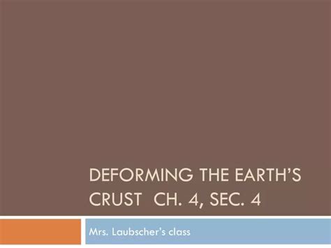 Ppt Deforming The Earths Crust Ch 4 Sec 4 Powerpoint Presentation