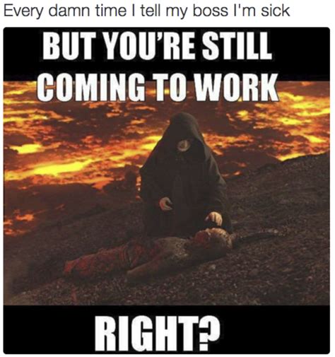 Sick At Work Meme