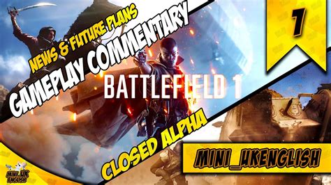 Battlefield 1 Closed Alpha Gameplay And Commentary Youtube