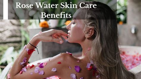 Rose Water Skin Care Benefits
