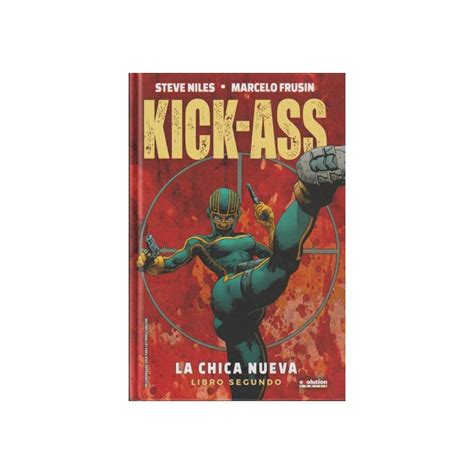 Kick Ass La Chica Nueva Libro Segundo