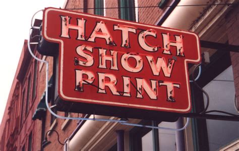 Hatch Show Print Nashville Tn Flickr Photo Sharing