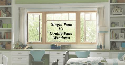 What Is The Difference Between Single Pane Vs Double Pane Windows