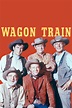 Wagon Train - Where to Watch and Stream - TV Guide