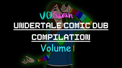undertale comic dub compilation volume 1 youtube