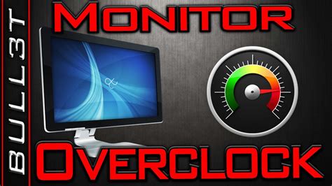 How To Overclock Your Monitor Youtube