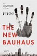 The New Bauhaus (película 2019) - Tráiler. resumen, reparto y dónde ver ...