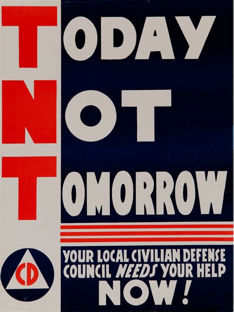 TNT Today Not Tomorrow WWII Civil Defense Poster David Pollack Vintage Posters