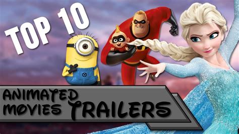 Top 10 Animated Movies Trailers Youtube