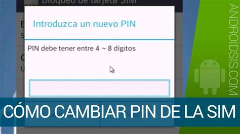 Cómo Cambiar El Pin De La Sim En Dispositivos Android Youtube