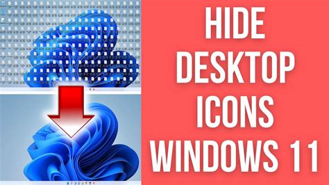 How To Hide Desktop Icons On Windows 11 2021 Youtube