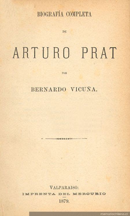 Biografía Completa De Arturo Prat Memoria Chilena Biblioteca
