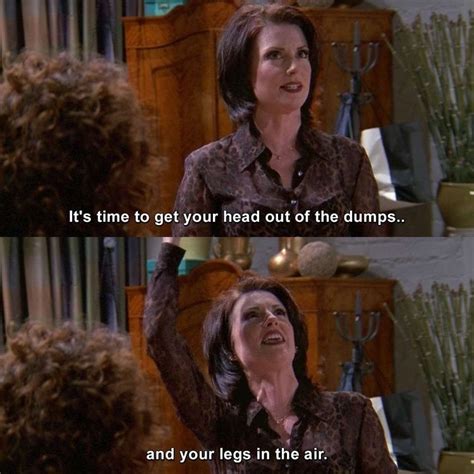 Funny Quotes Funny Memes Jokes Karen Will And Grace Grace Quotes