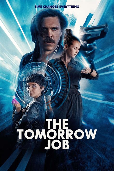 The Tomorrow Job Movie Poster 679156