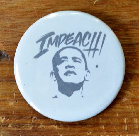 6 impeach pin back buttons everything else