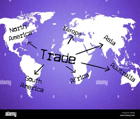 Trade Worldwide Meaning Global Importing And Globally Stock Photo Alamy