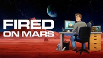 Fired on Mars - Max Series - Where To Watch