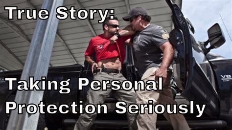 Life Threatening True Story Making Personal Protection A Priority