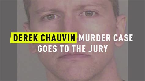 Watch Derek Chauvin Murder Case Goes To The Jury Oxygen Official Site Videos