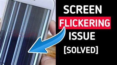 Fix Screen Flickeringblinking Issues In Smartphone 2023
