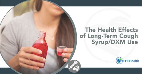Beyond The High The Long Term Health Impact Of Dxm In Cough Syrup Fhe Health