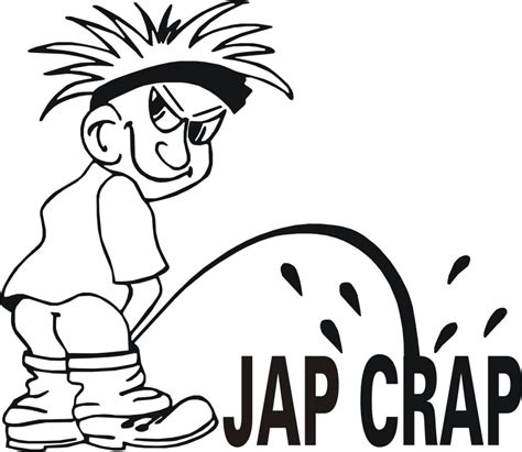 Piss On Jap Crap Piss On Jap Crap