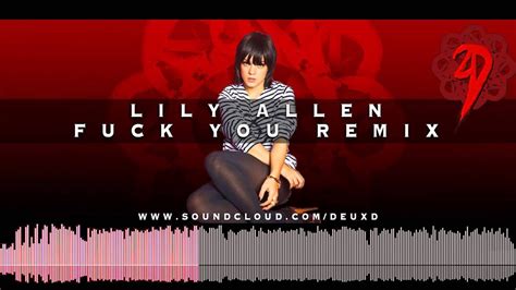 Lily Allen Fuck You 2d Remix Electrorock Remix Youtube