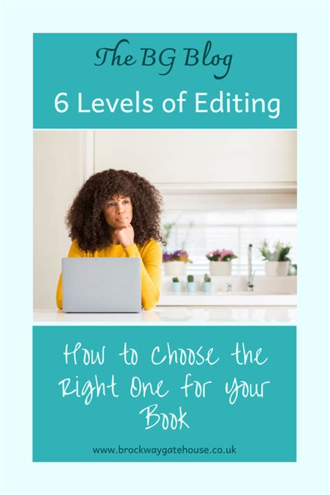 6 Levels Of Editing How To Choose The Right One For Your Book