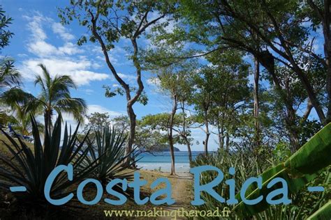 Road Trip De 30 Jours 1 Mois Au Costa Rica Conseils Itinéraire