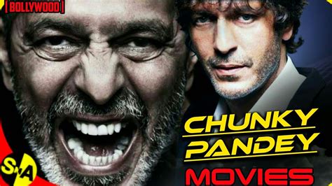 Chunky Pandey All Movies List In 2020 Youtube